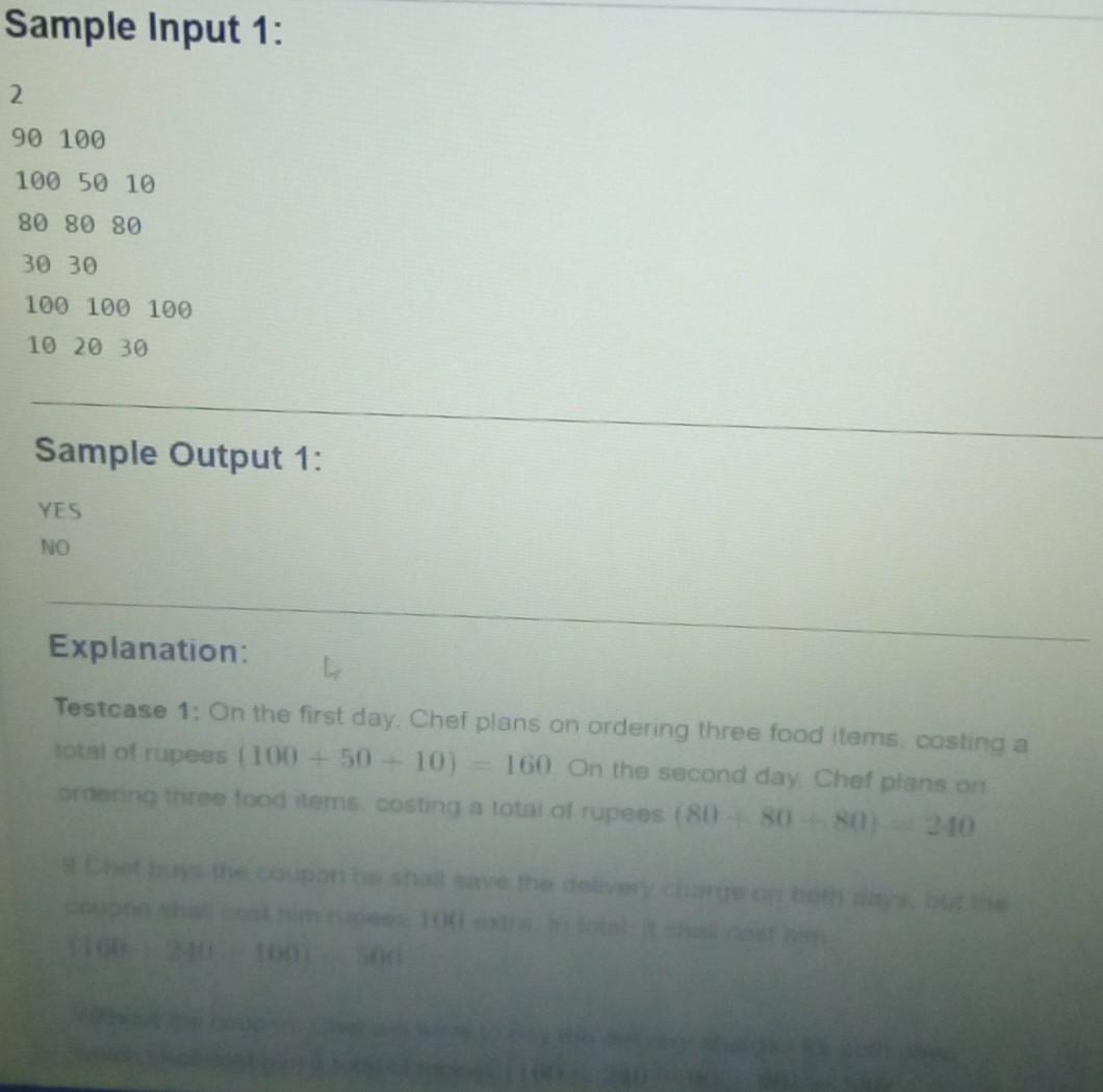 buy three items costing A1, A2 and A3 rupees, respectively. He'll also