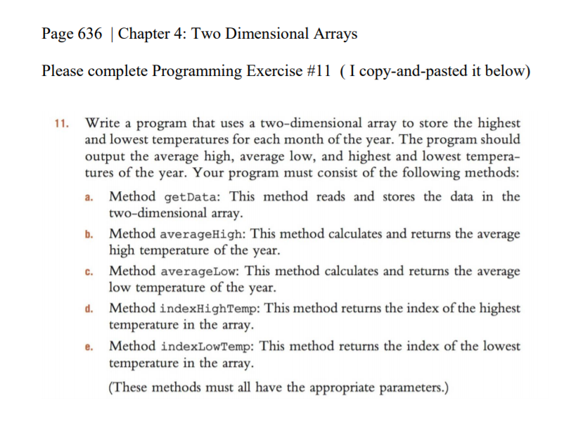  Page 636 Chapter 4: Two Dimensional Arrays Please complete Programming Exercise