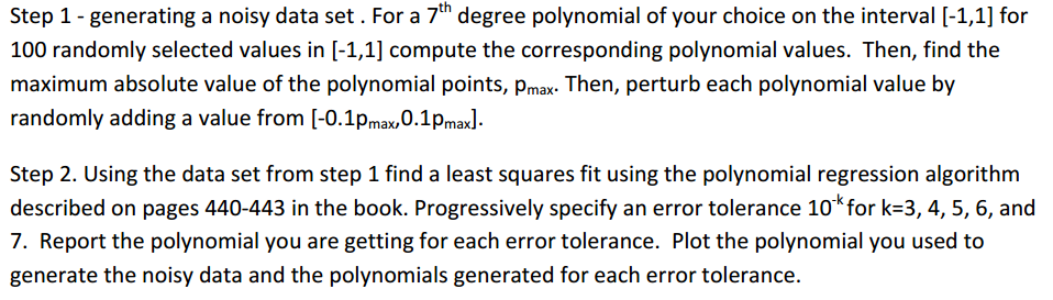 Using MatLab: Step 1 - generating a noisy data set. For a