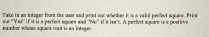 in python please. thanks so much in advance Take in an integer