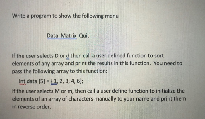  Write a C++ program. Please include proper libraries and the menu