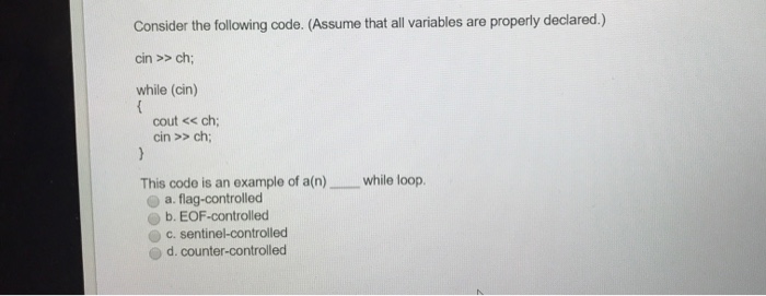  For C++ Consider the following code. (Assume that all variables are