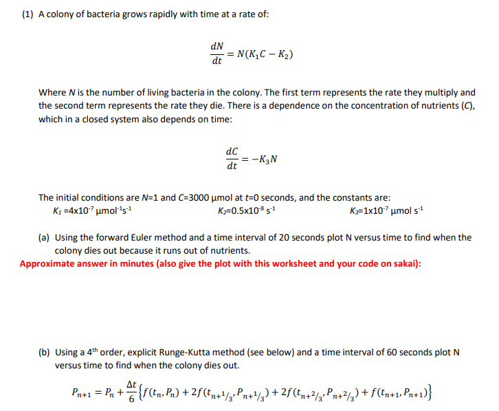This needs to be done in MATLAB code (1) A colony of