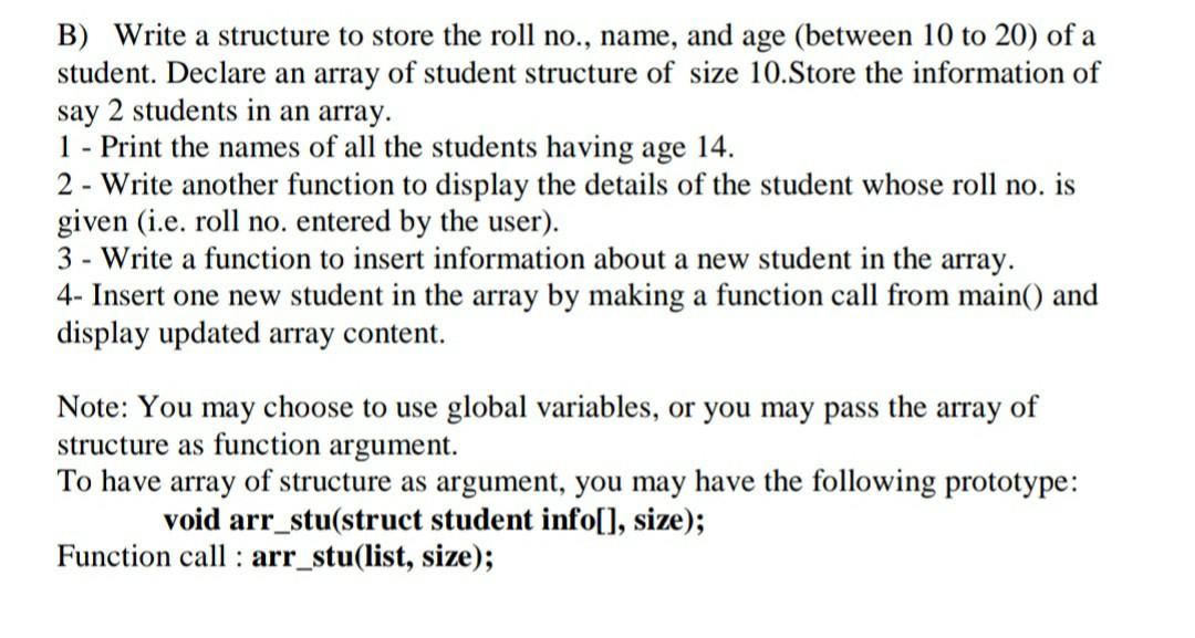  Solved it in c progrmming language. B) Write a structure to