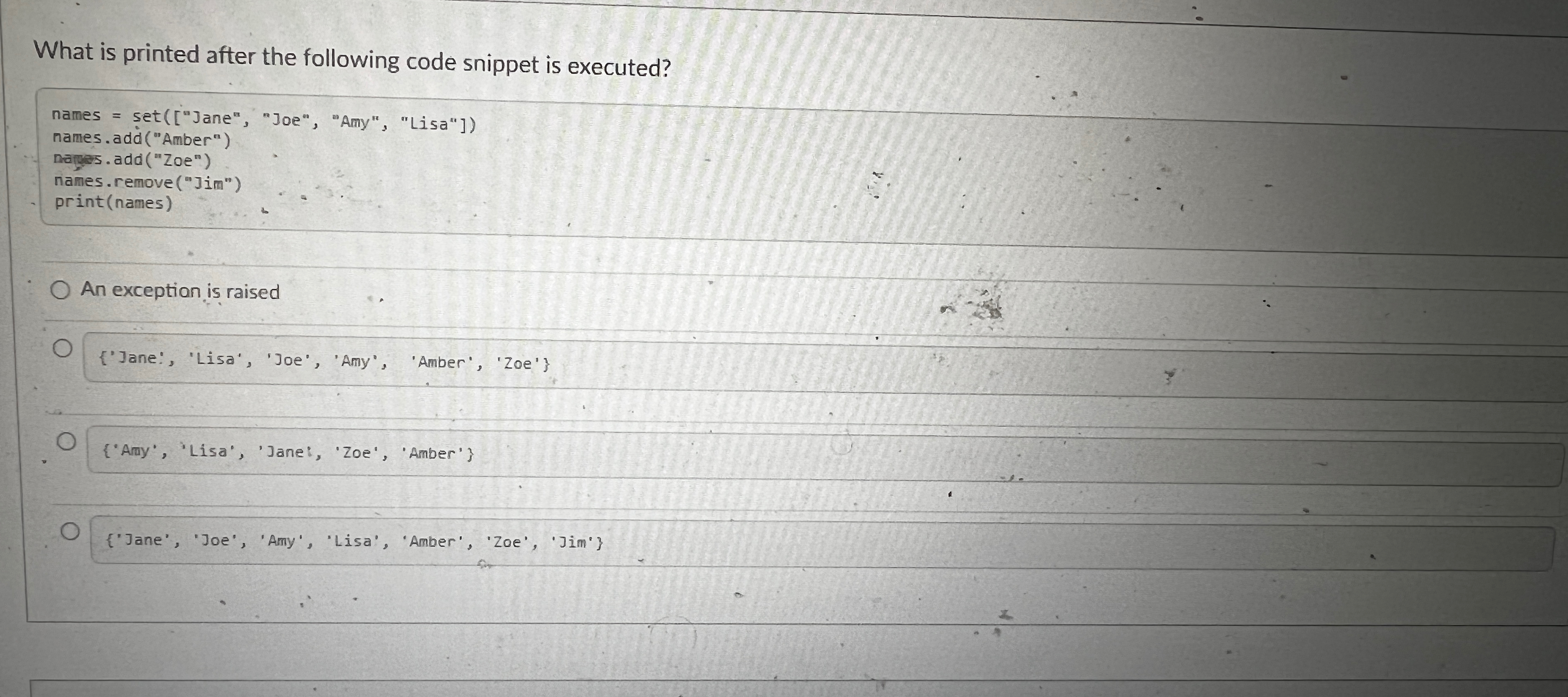  What is printed after the following code snippet is executed? names