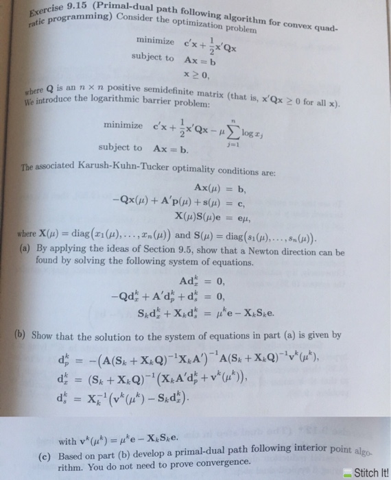  Primal-dual path following algorithm for convex quadratic programming Consider the optimization