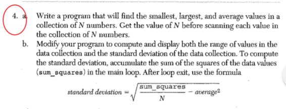 c++ programming 4, a, write a program that will find the smallest,