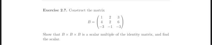 programming R Exercise 2.7. Construct the matrix 1 2 B = 4