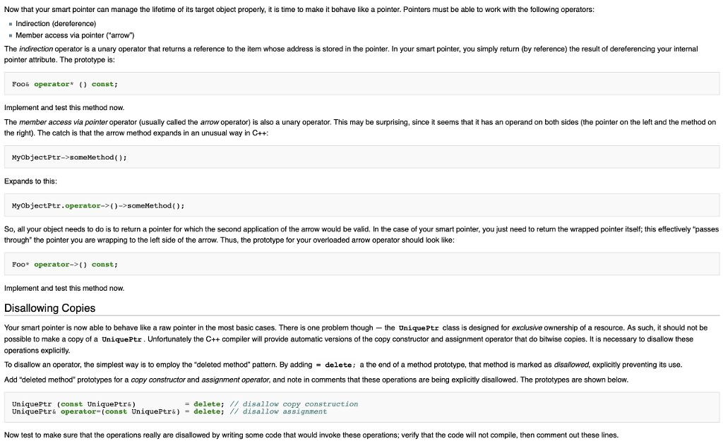below in a header file named UniquePtr.h. This version of UniquePtr is