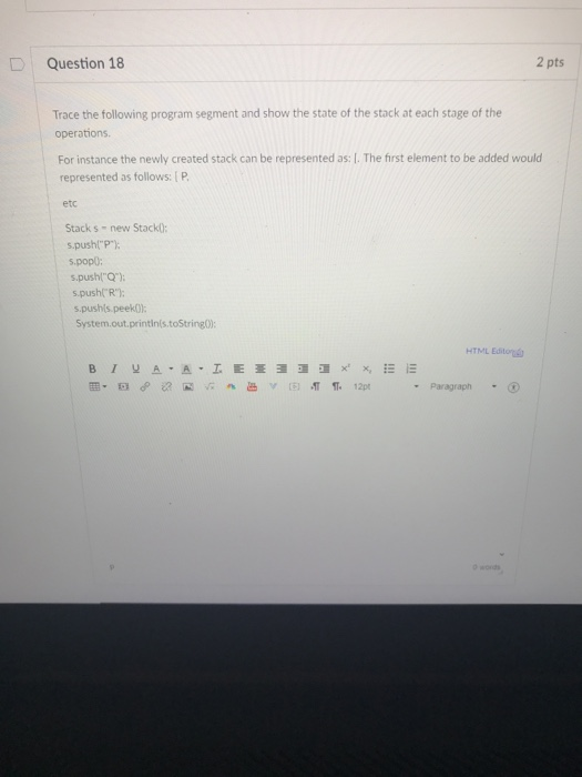  Question 18 2 pts Trace the following program segment and show