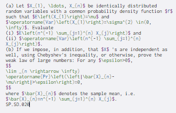  (a) Let $X_{1}, \ldots, X_{n}$ be identically distributed random variables with