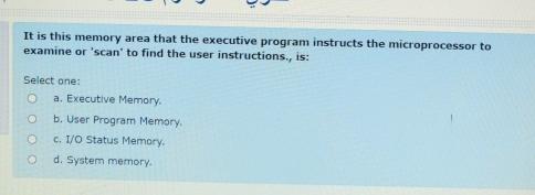  It is this memory area that the executive program instructs the