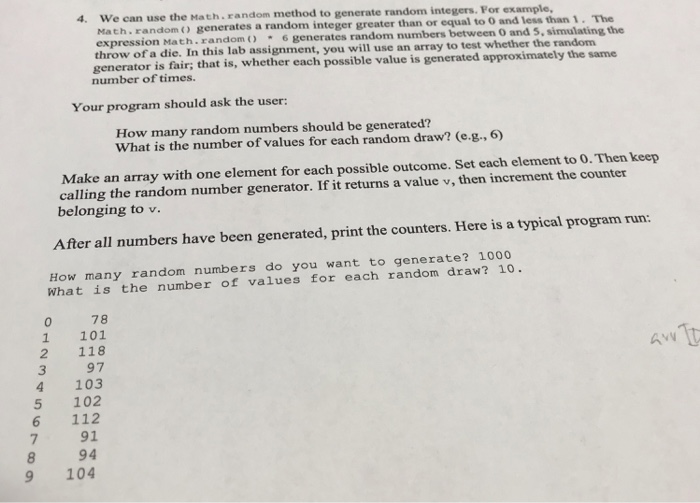  4. We can use the Math. random method to generate random