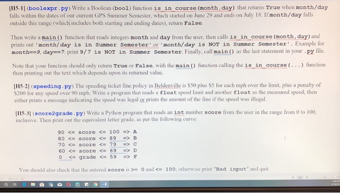  H5-1l boolexpr.py) Write a Boolean (bool) function is in course (month,