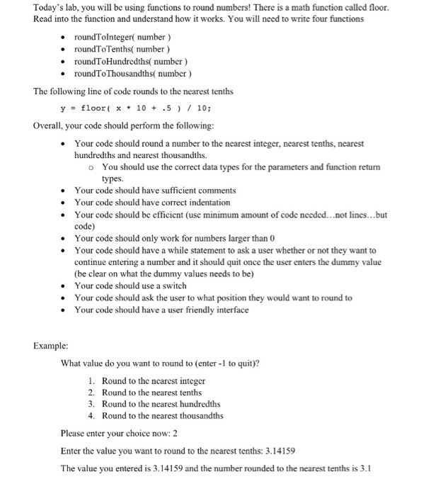  Today's lab, you will be using functions to round numbers! There