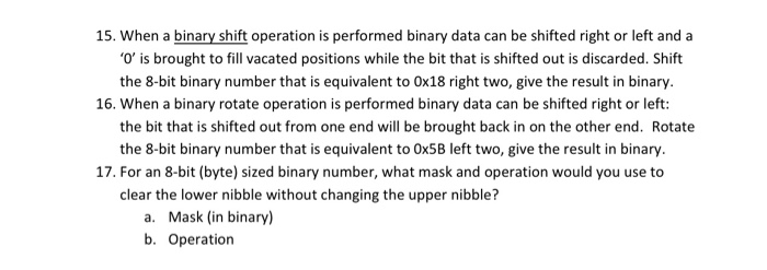  When a binary shift operation is performed binary data can be