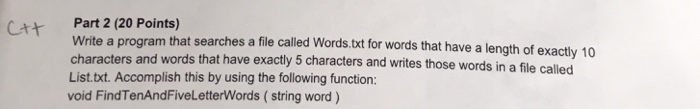  Write a program that searches a file called Words.txt for words