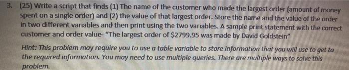  3. (25) Write a script that finds (1) The name of