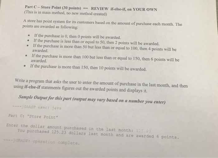  In Java please! Part C-Store Point (30 points) -REVIEW f-else-if, on