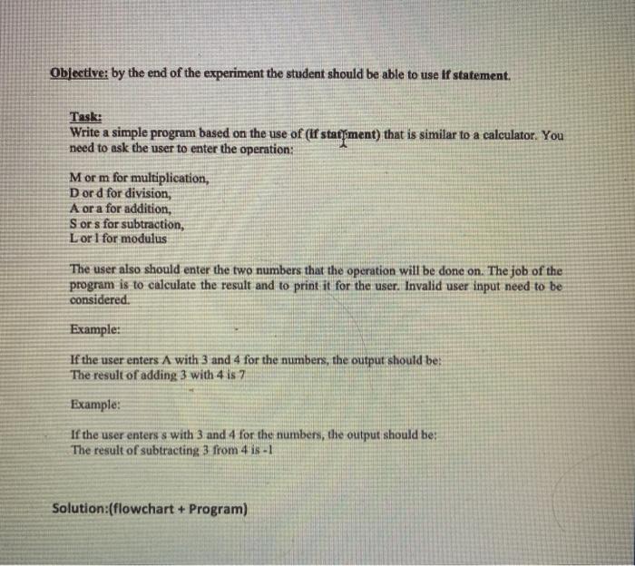in C++: #include using namespace std; int main) { char operation; int