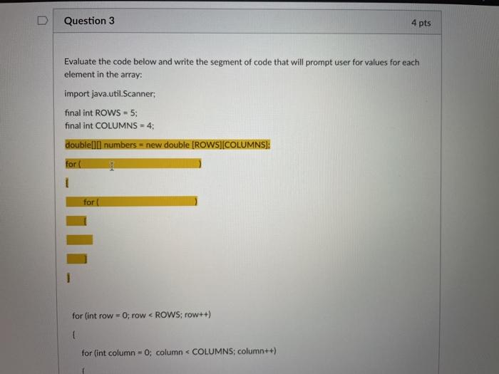  How would you solve this in Java code? Question 3 4