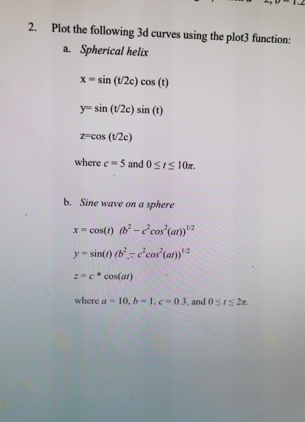solve B 2. Plot the following 3d curves using the plot3