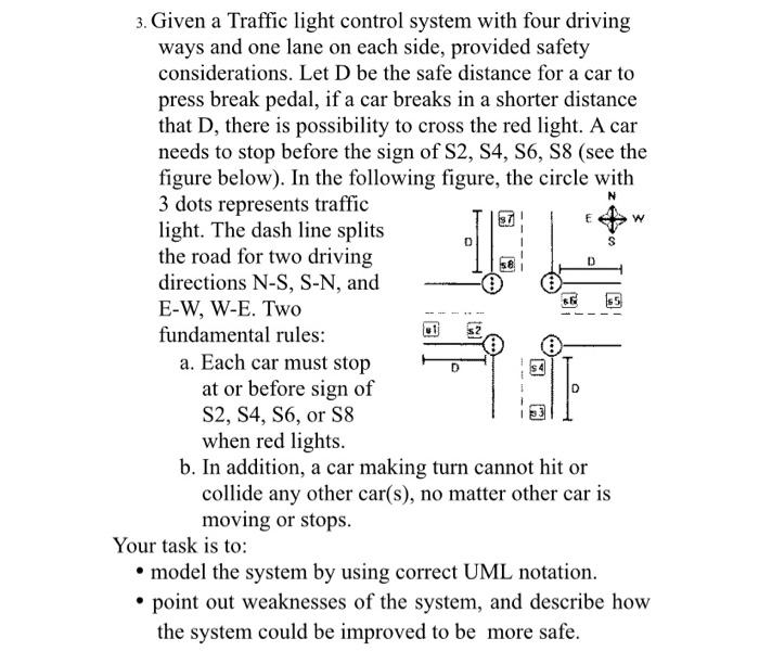  N E 0 D SE $5 3. Given a Traffic light