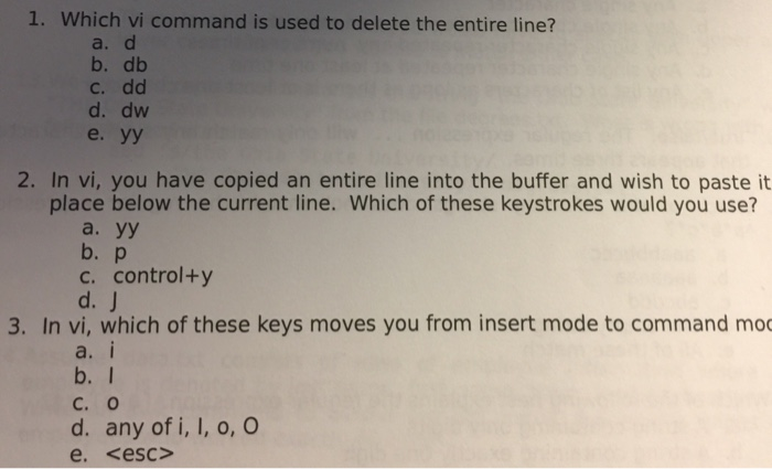  1 - 3, much appreciated. Linux based questions. 1. Which vi