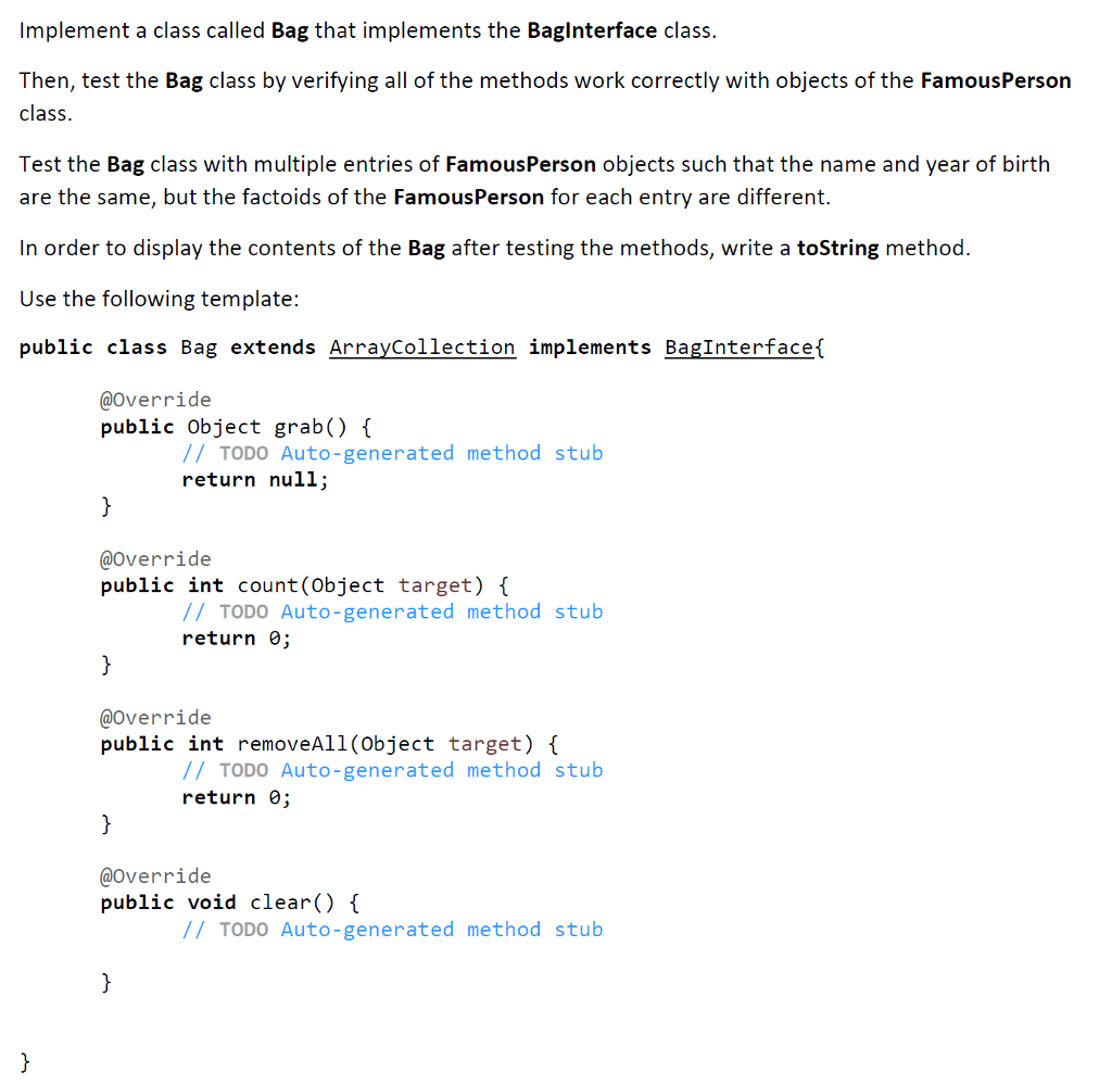  ***** BagDriver.java ***** public class BagDriver { public static void main(String[]