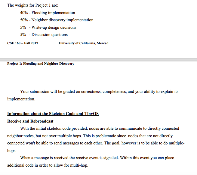 There are two main objectives to this project: Flooding Each node floods