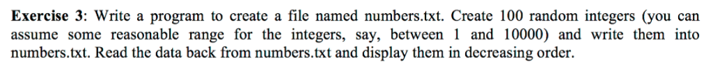 say, between 1 and 10000) and write them into numbers.txt. Read the