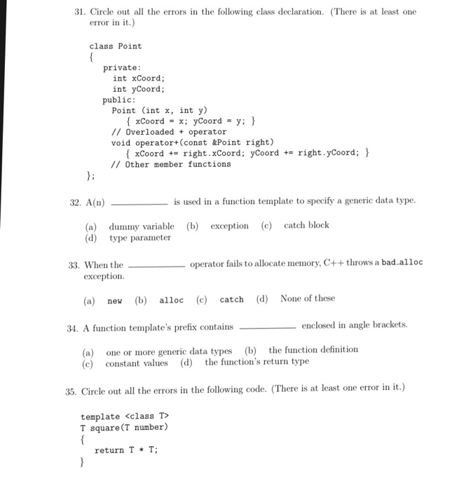  31. Circle out all the errors in the following class declaration.