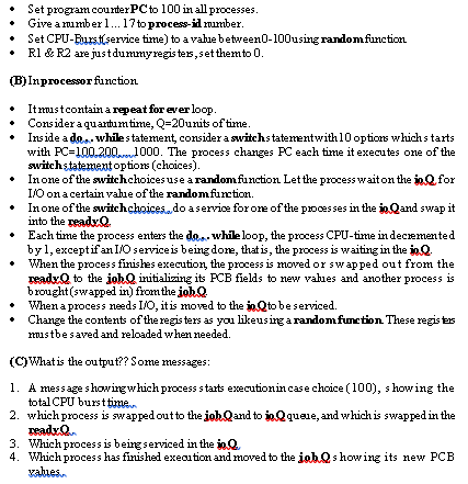 is a sinulationof Round Robin(RR)CPU scheduling algorithmand the systemqueues: Given the following
