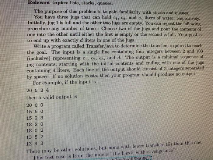 Code in Java Please Relevant topics: lists, stacks, queues. The purpose of