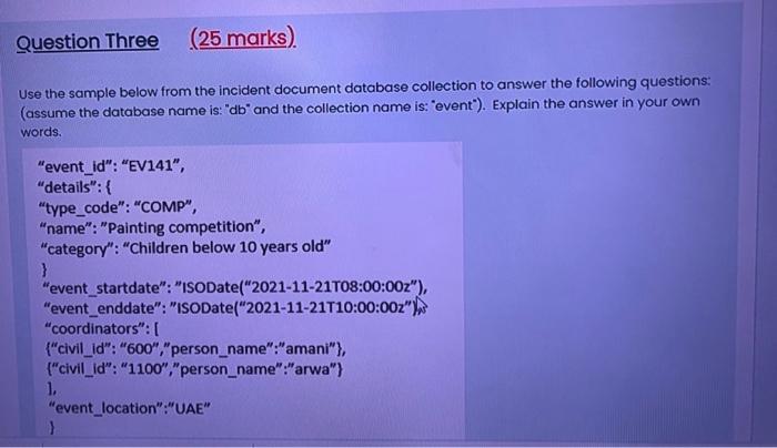  Question Three (25 marks) Use the sample below from the incident