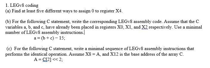 1. LEGv8 coding (a) Find at least five different ways to