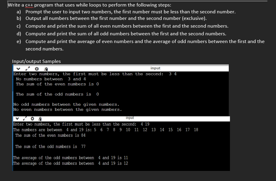  Write a c++ program that uses while loops to perform the