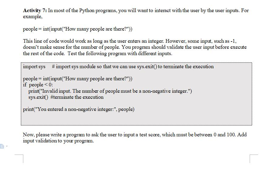 Activity 7: In most of the Python programs, you will want