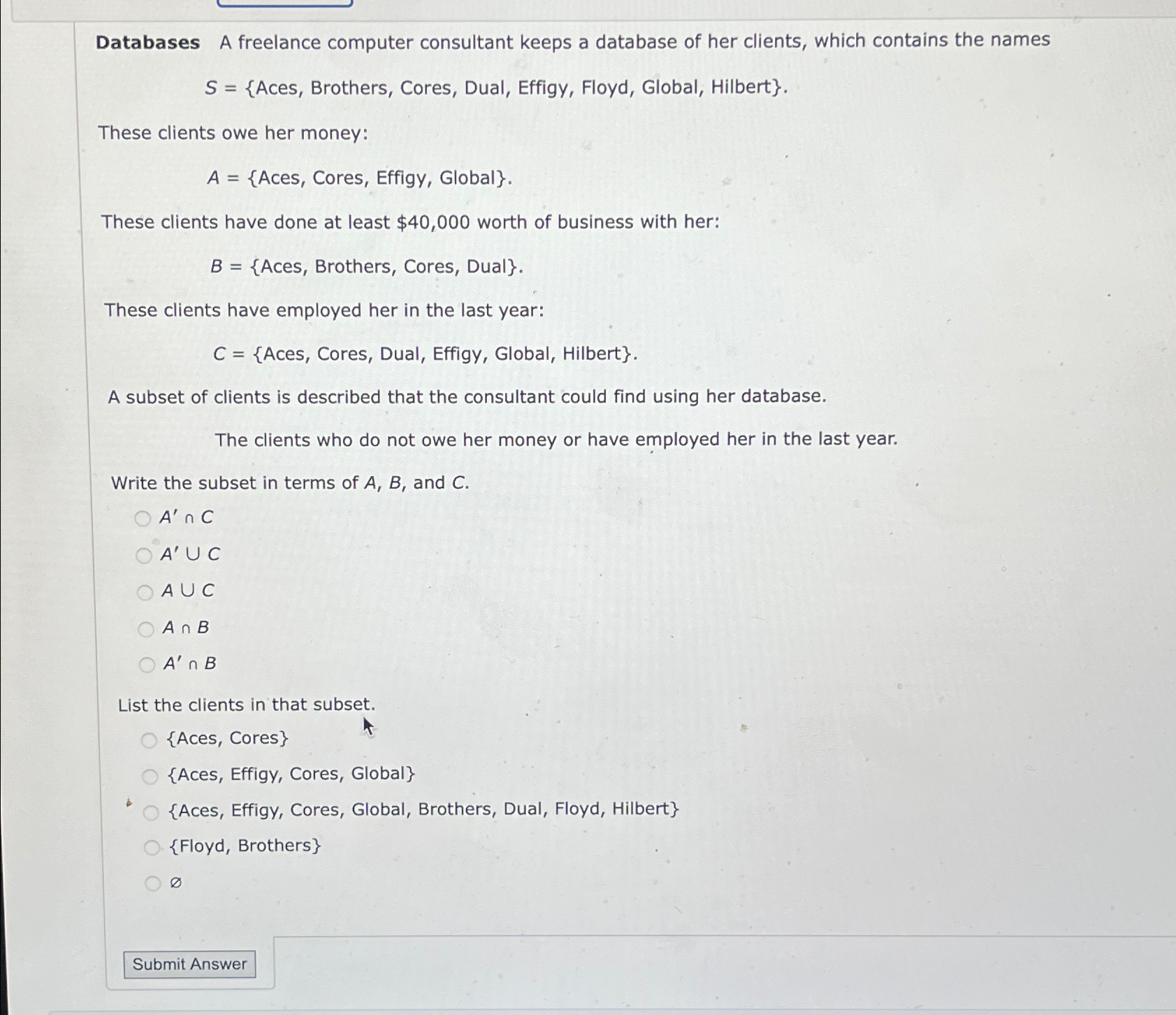 Databases A freelance computer consultant keeps a database of her clients,