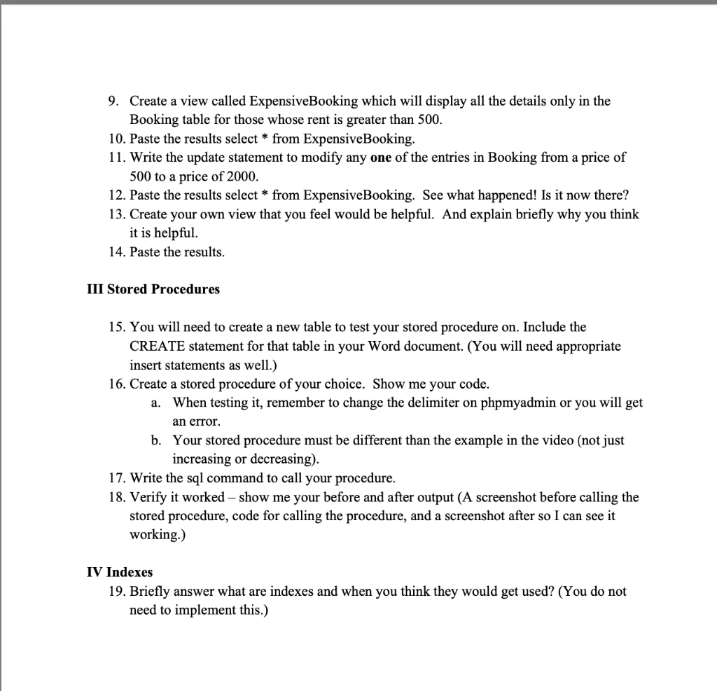 the guestNo, dateArrive, dateDepart, propertyNo, city, and state for all Bookings. 2.