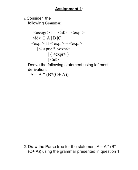  Assignment 1 1. Consider the following Grammar, = + expr lexpr>