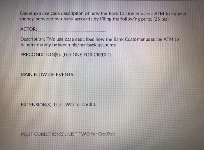  Can someone please help me with this problem? Develop a use