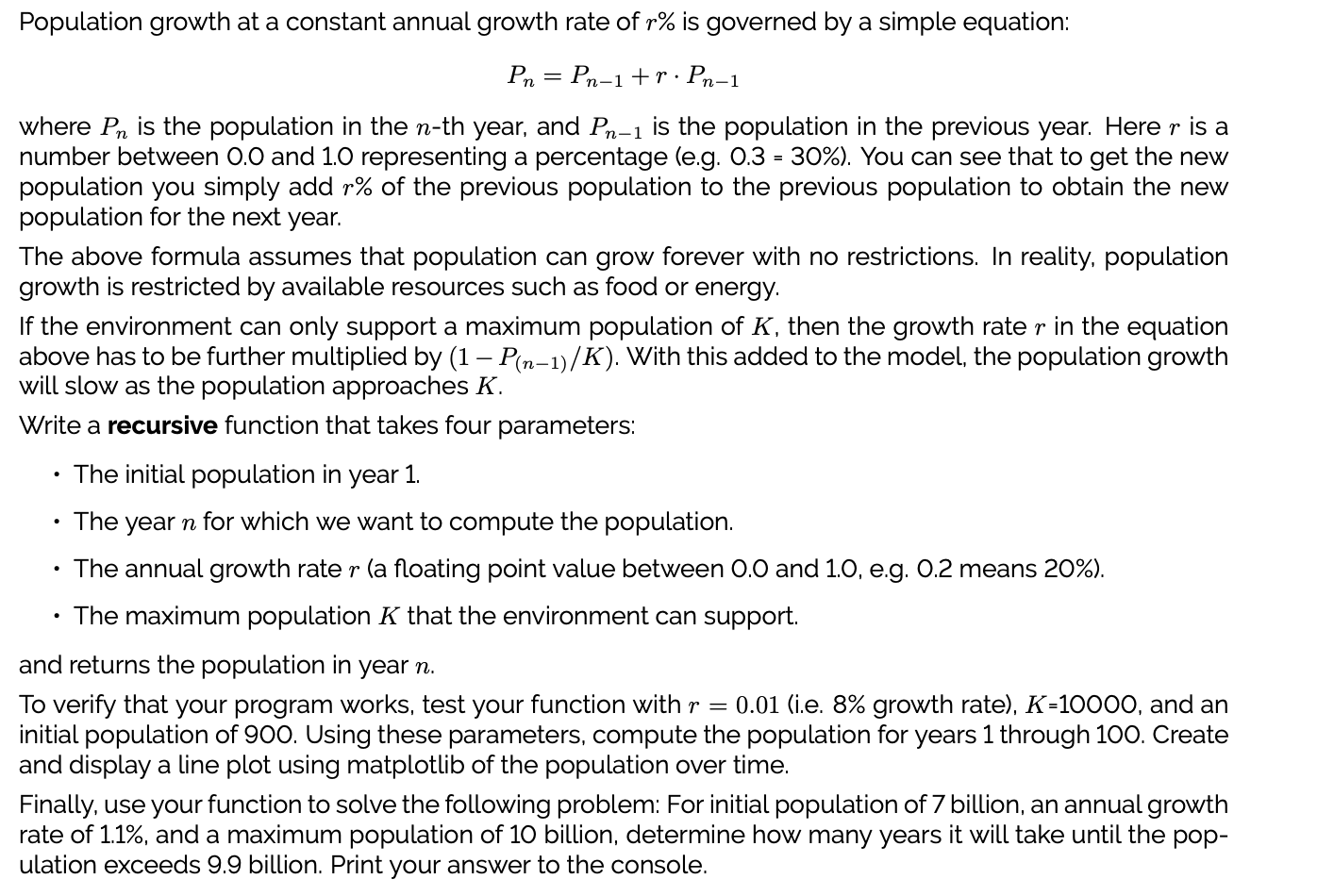  In python please Population growth at a constant annual growth rate