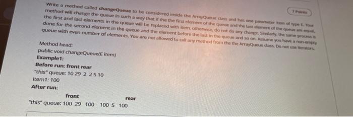 changeQueue to be considered inside the ArrayQueue cless and has one parameter