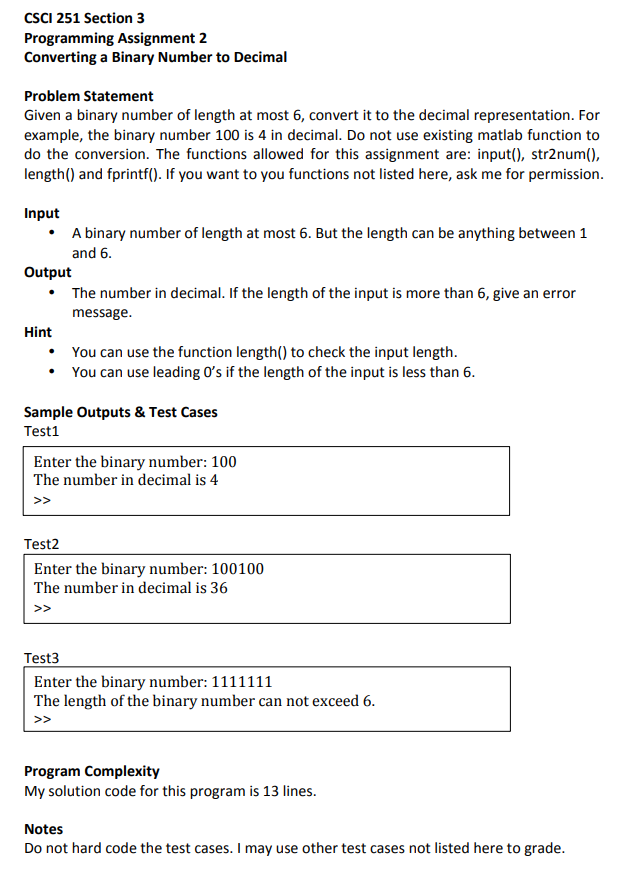 Program should be formated to run in Matlab. HINT: The way