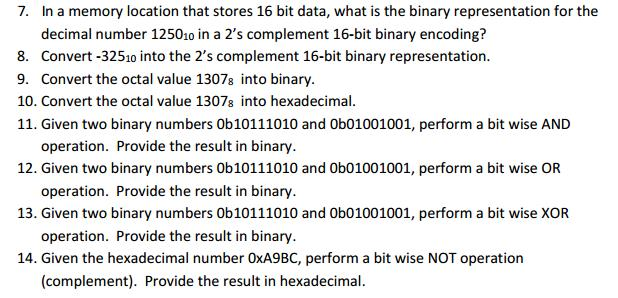  In a memory location that stores 16 bit data, what is
