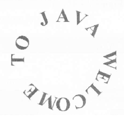 1. Write a program that displays a string Welcome to Java around