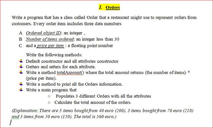The program need to write in ** JAVA ** languane 1. Orders