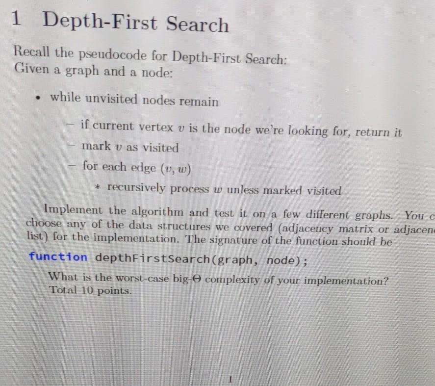 Must be in JavaScript 1 Depth-First Search Recall the pseudocode for Depth-First