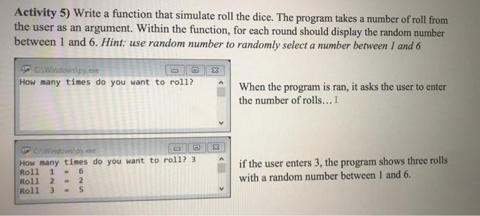 ACTIVITY 5: week 4 . Use PYTHON please Activity 5) Write a